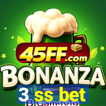 3 ss bet